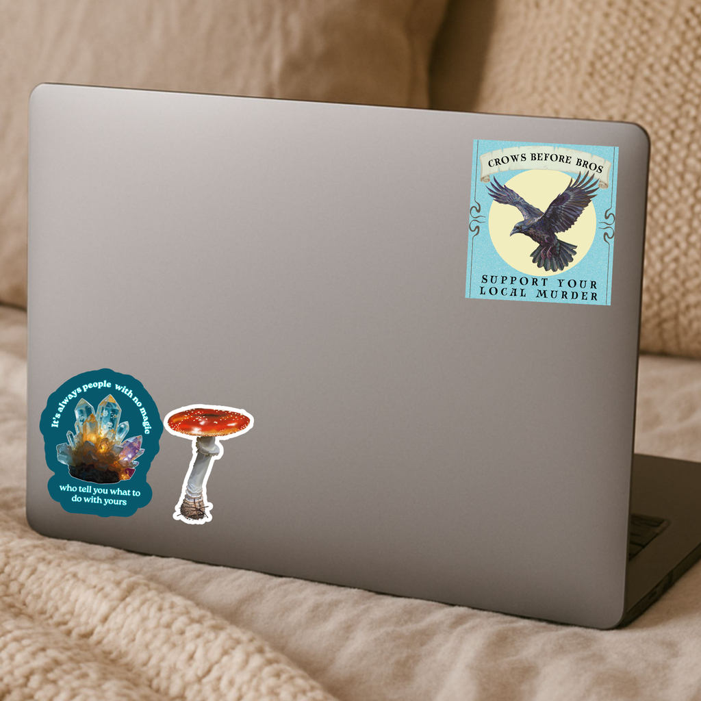 Crows Before Bros - Support Your Local Murder - Waterproof Vinyl Sticker - Hand-Illustrated Design
