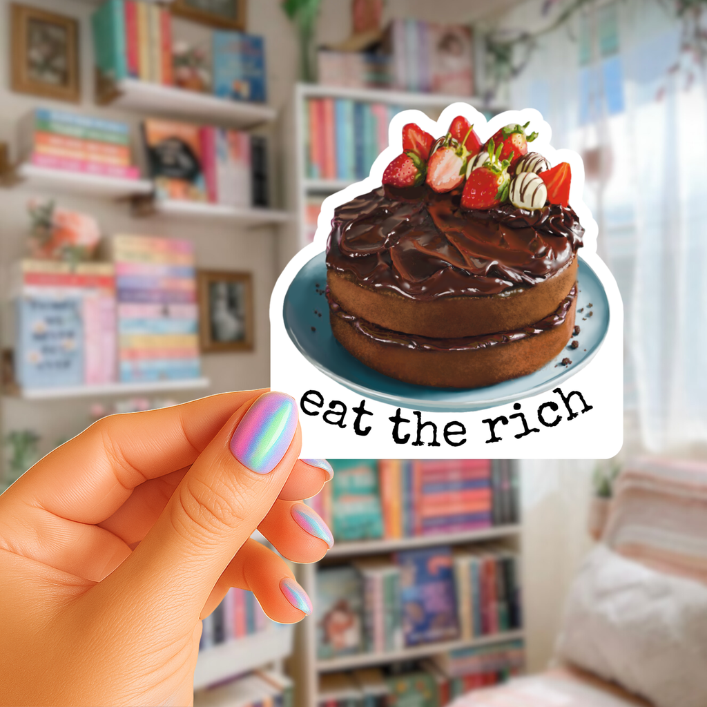 Eat the Rich Sticker - Chocolate Fudge Cake with Strawberry Slices  - Waterproof Vinyl Sticker - Original Art Decal