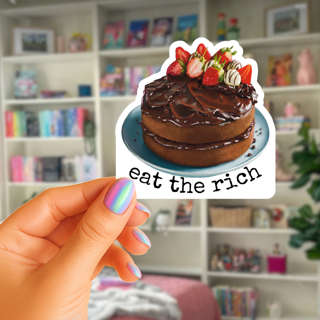 Eat the Rich Sticker - Chocolate Fudge Cake with Strawberry Slices  - Waterproof Vinyl Sticker - Original Art Decal