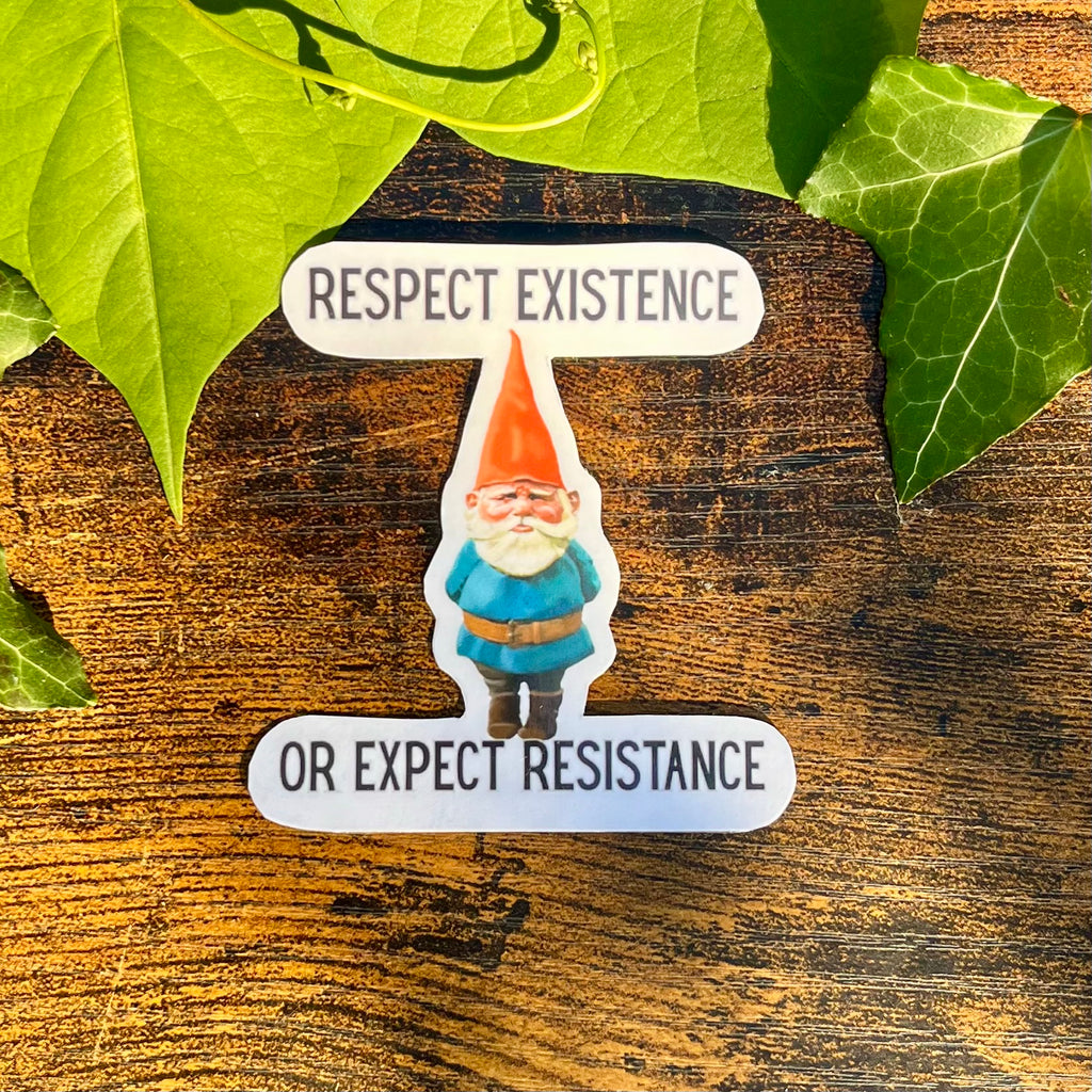 Waterproof Respect Existence Or Expect Resistance Sticker