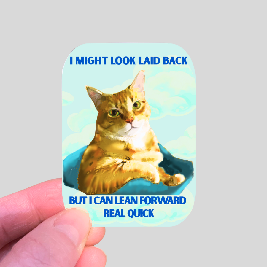 Waterproof I Might Look Laid Back Sticker