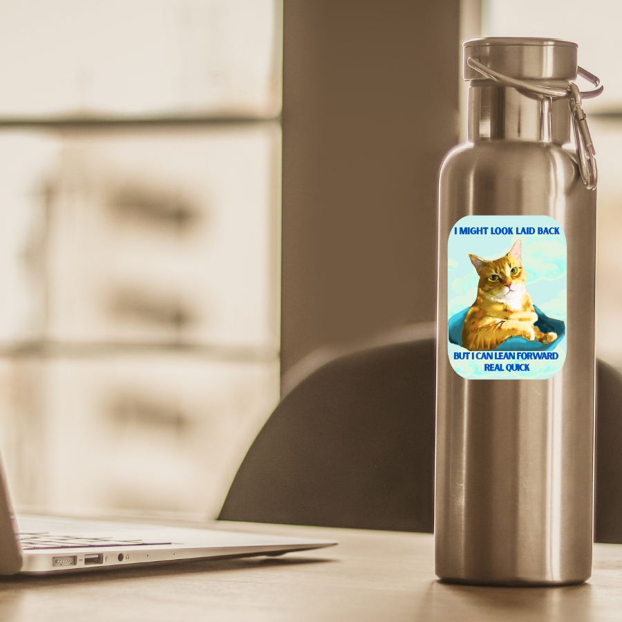 Waterproof I Might Look Laid Back Sticker