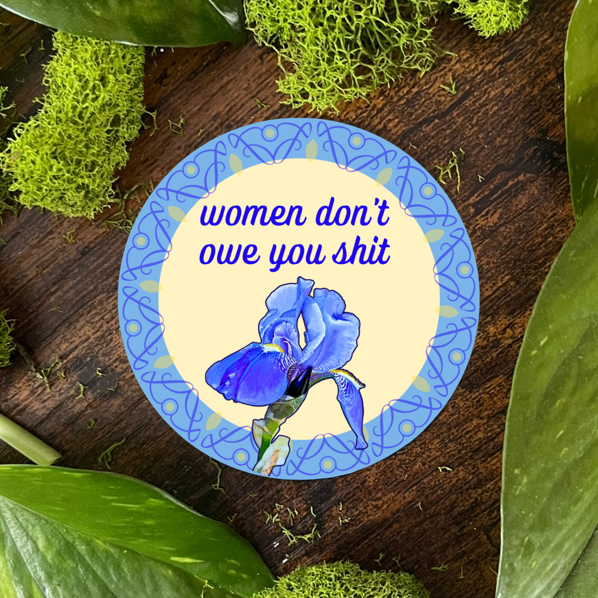 Waterproof Women Don't Owe You Sticker