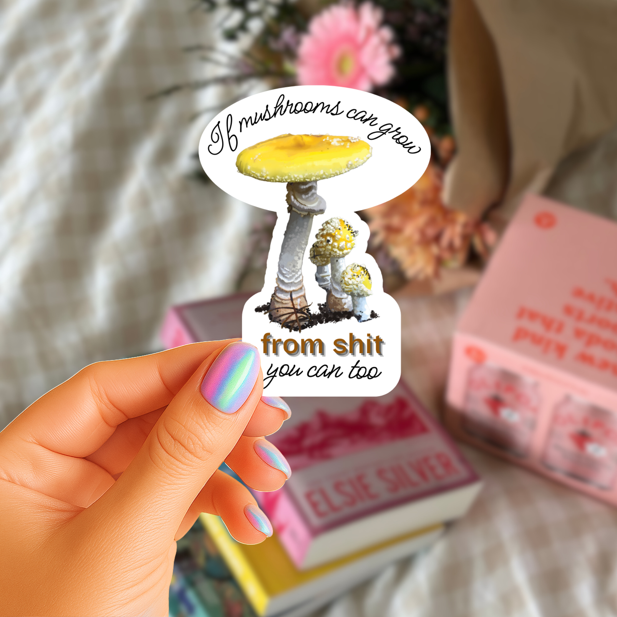 If Mushrooms Can Grow From Shit So Can You - Yellow Amanita Muscaria Fly Agaric - Waterproof Vinyl Sticker - Original Art Decal